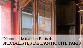 Débarras de maison  paris-4-75004 SPECIALISTES DE L'ANTIQUITE PARIS