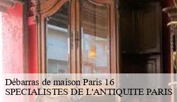 Débarras de maison  paris-16-75016 SPECIALISTES DE L'ANTIQUITE PARIS
