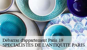 Débarras d'appartement  paris-19-75019 SPECIALISTES DE L'ANTIQUITE PARIS
