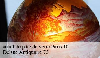 achat de pâte de verre  paris-10-75010 Delsuc Antiquaire 75