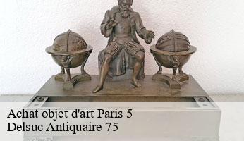 Achat objet d'art  paris-5-75005 Delsuc Antiquaire 75