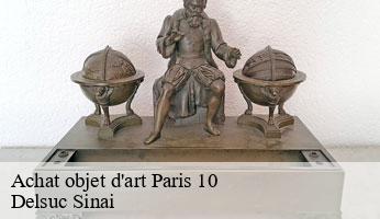 Achat objet d'art  paris-10-75010 Delsuc Sinai