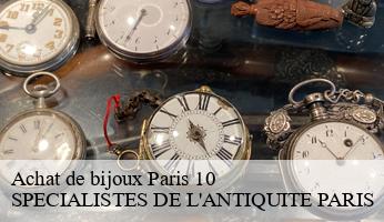 Achat de bijoux  paris-10-75010 SPECIALISTES DE L'ANTIQUITE PARIS